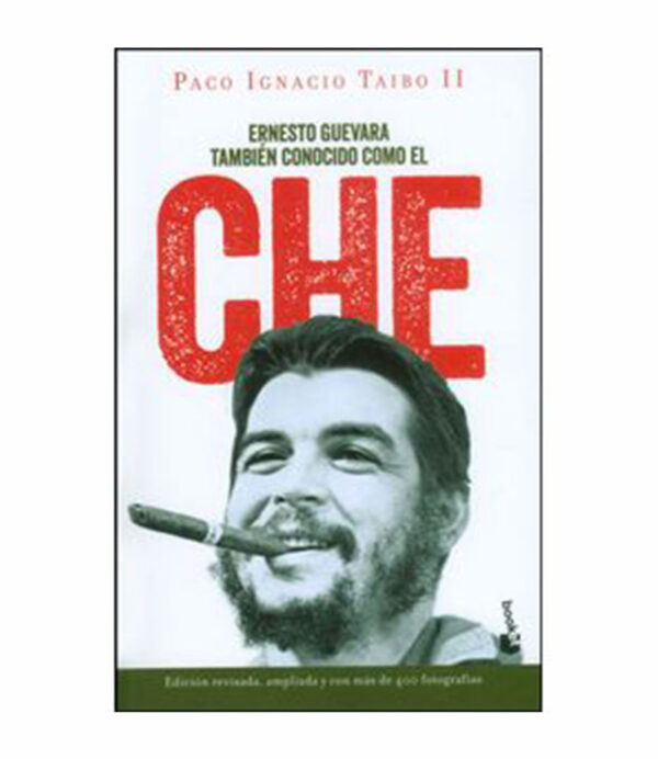 Ernesto Guevara Tambi N Conocido Como El Che Librer A Espa Ola