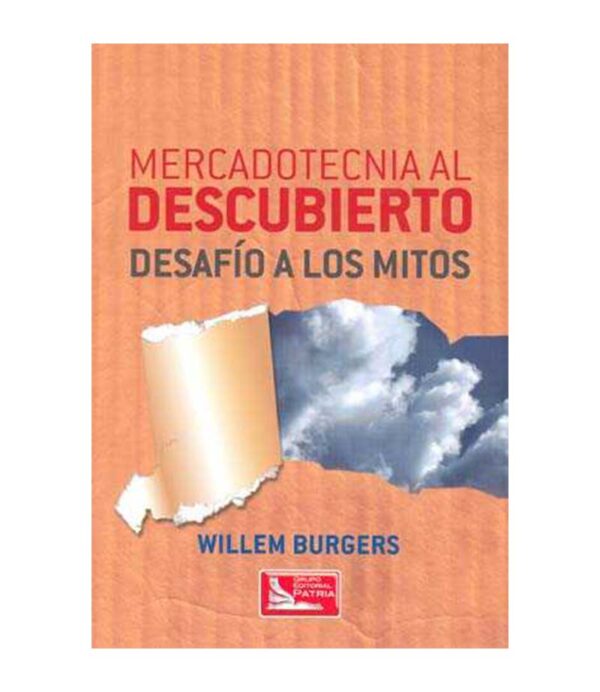 MERCADOTECNIA AL DESCUBIERTO DESAFÍO A LOS MITOS