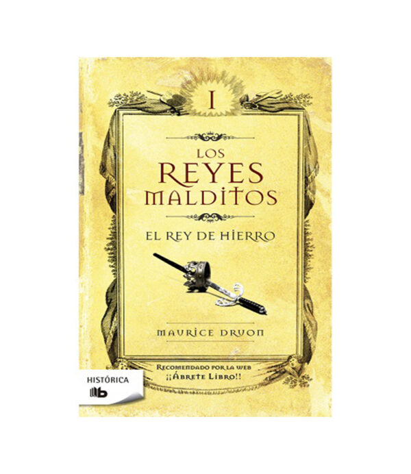 REYES MALDITOS I, LOS -EL REY DE HIERRO-