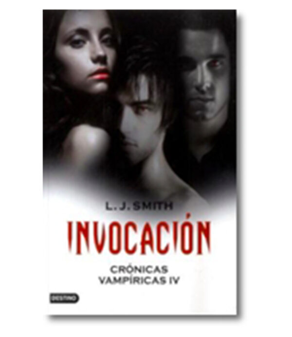 CRÓNICAS VAMPÍRICAS 4.  -INVOCACIÓN-