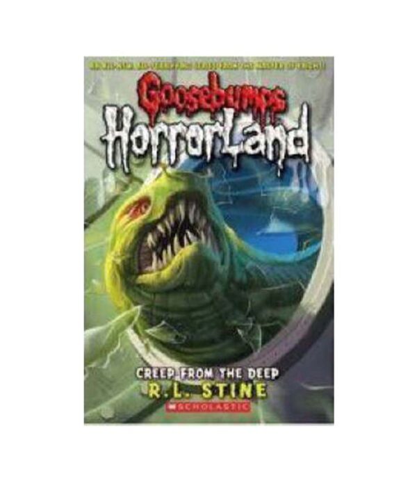 GOOSEBUMPS HORRORLAND CREEP FROM THE DEEP