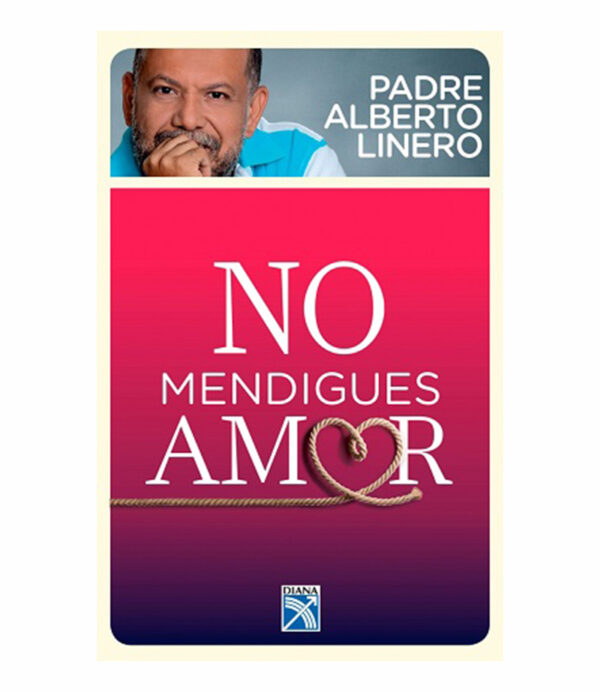 NO MENDIGUES AMOR