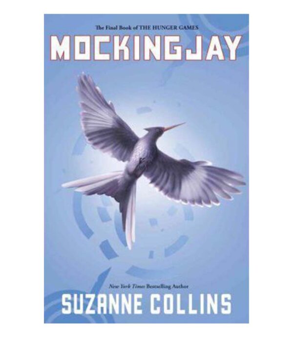 MOCKINGJAY -TD- THE FINAL BOOK OF THE HUNGER GAMES