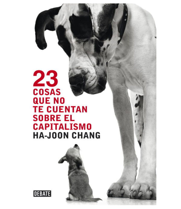 23 COSAS QUE NO TE CUENTAN SOBRE EL CAPITALISMO