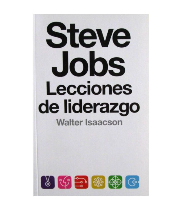 STEVE JOBS LECCIONES DE LIDERAZGO