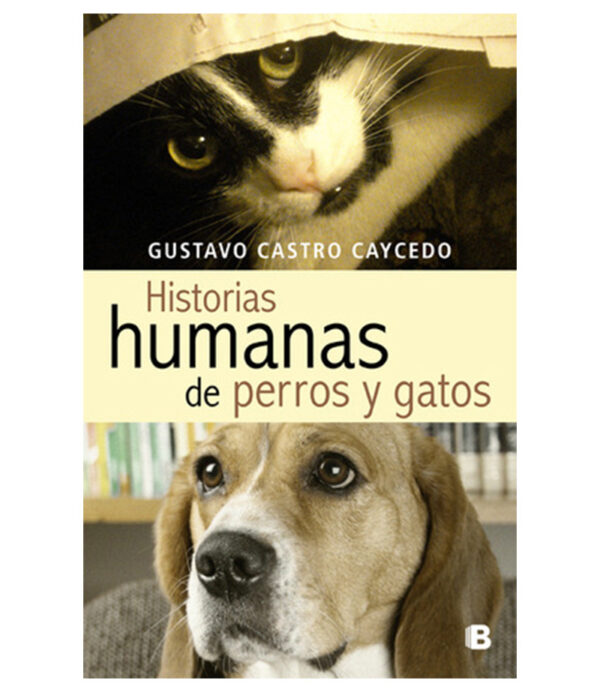 HISTORIAS HUMANAS DE PERROS Y GATOS