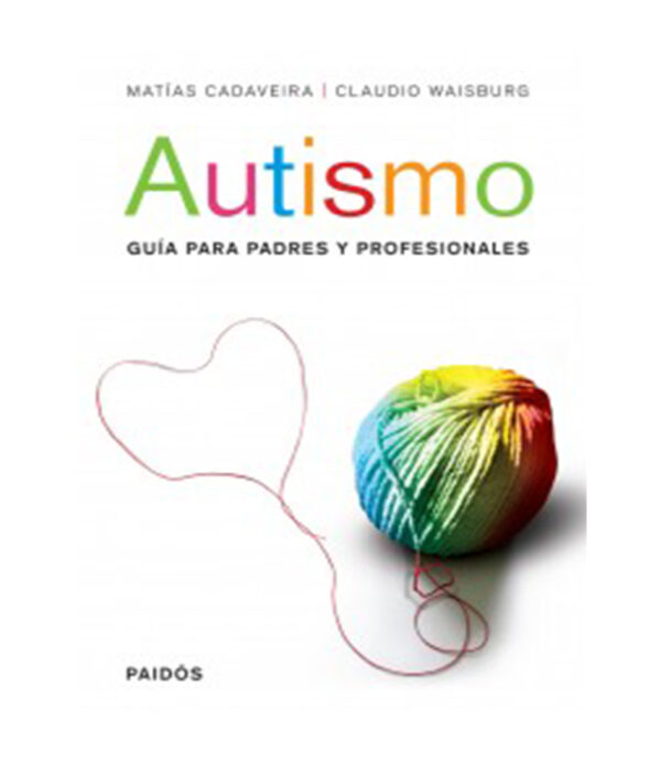 AUTISMO. GUÍA PARA PADRES Y PROFESIONALES