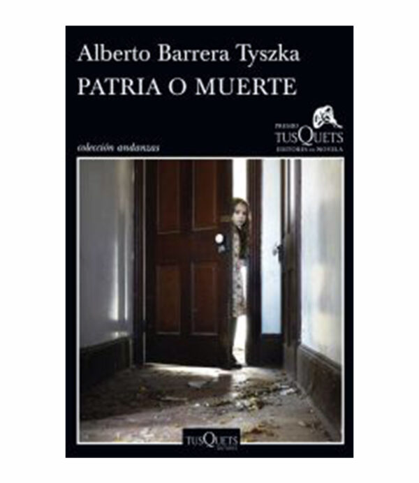 PATRIA O MUERTE -ANDANZAS-