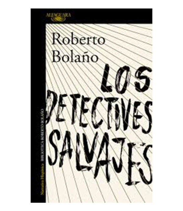 DETECTIVES SALVAJES, LOS