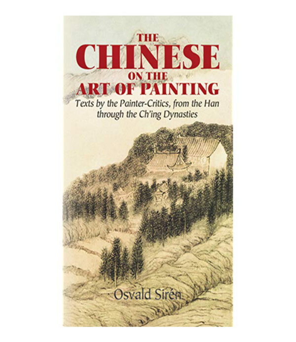 CHINESE ON THE ART OF PAINTING, THE