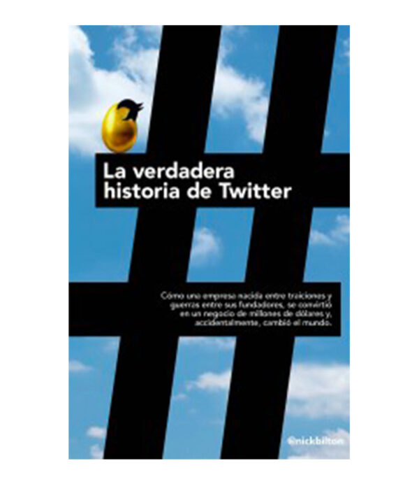 VERDADERA HISTORIA DEL TWITTER, LA