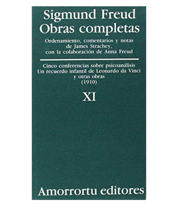 OBRAS COMPLETAS 11 -CINCO CONFERENCIAS SOBRE PSICOANÁLISIS (1910)-