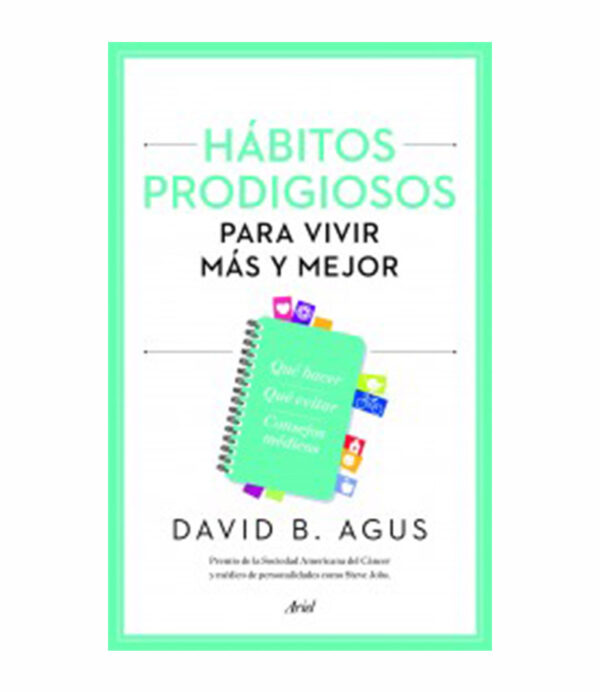 HÁBITOS PRODIGIOS PARA VIVIR MÁS Y MEJOR