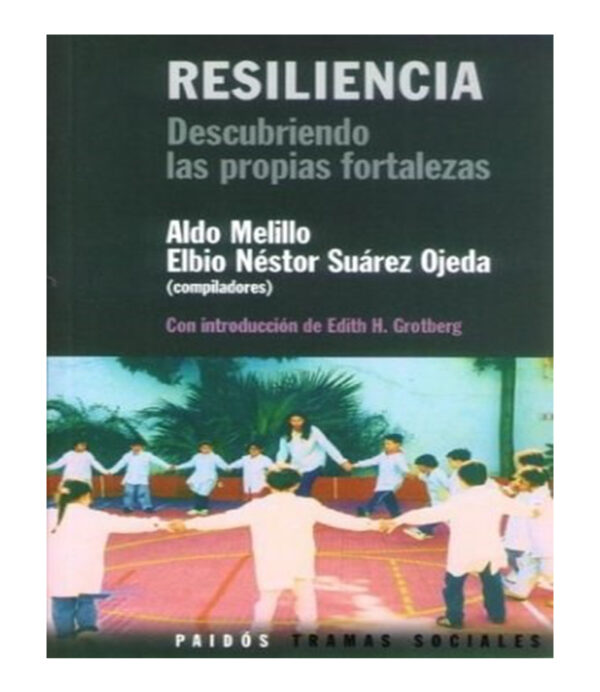 RESILIENCIA DESCUBRIENDO LAS PROPIAS FORTALEZAS