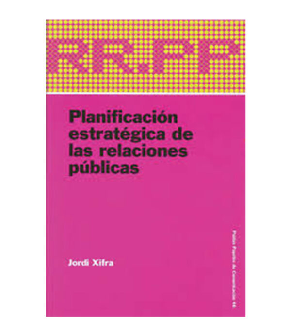 PLANIFICACIÓN ESTRATÉGICA DE LAS RELACIONES PÚBLICAS