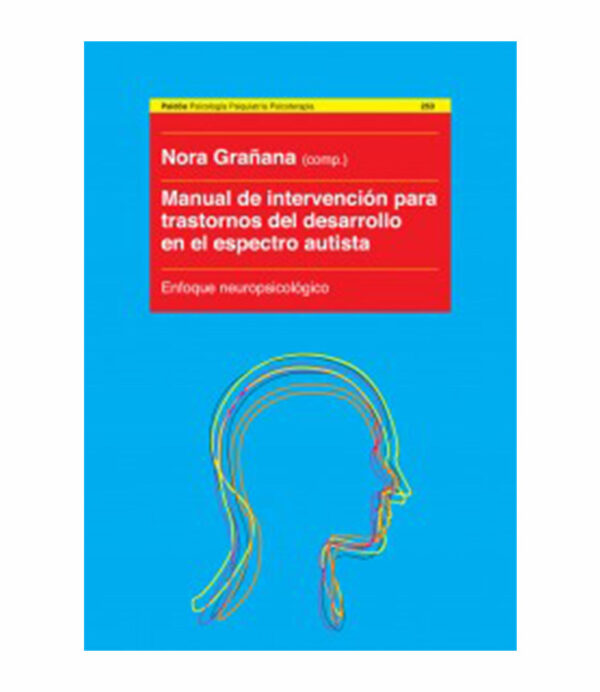 MANUAL DE INTERVENCIÓN PARA TRASTORNOS DEL DESARROLLO EN EL ESPECTRO AUTISTA