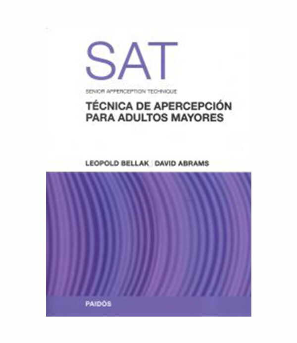 SAT -TEST- TÉCNICA DE APERCEPCIÓN PARA ADULTOS MAYORES -MANUAL Y LÁMINAS-