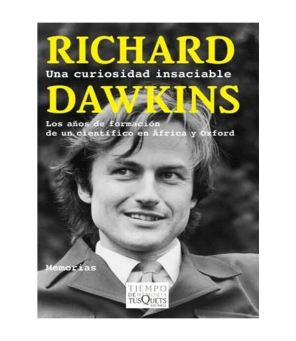 RICHARD DAWKINS -UNA CURIOSIDAD INSACIABLE-