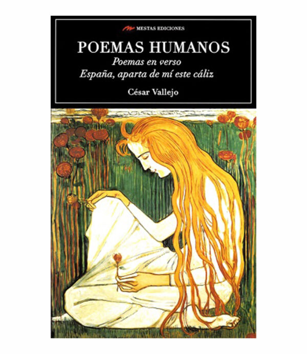 POEMAS HUMANOS EN VERSO - ESPAÑA APARTA DE MI ESTE CÁLIZ