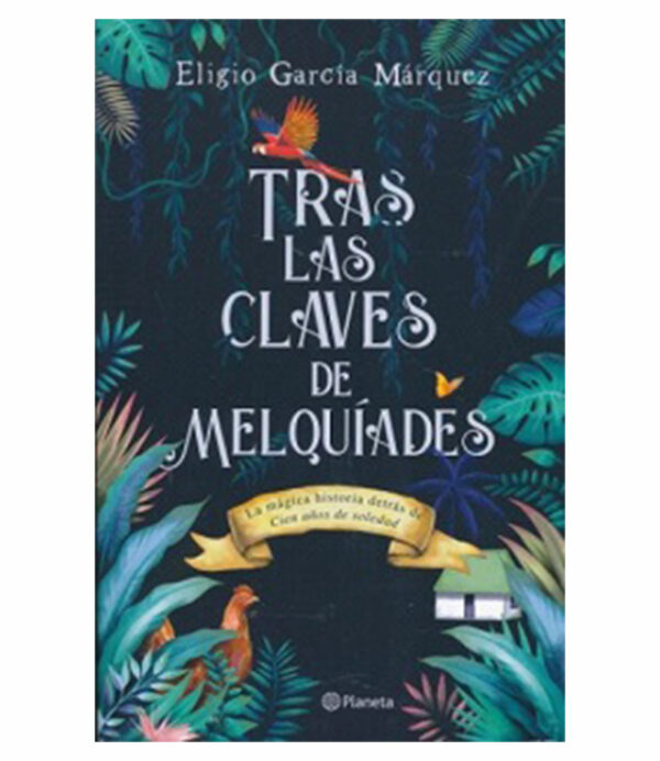 TRAS LAS CLAVES DE MELQUIADES