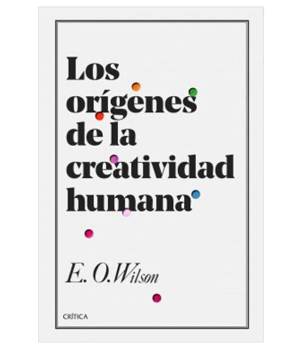 ORIGENES DE LA CREATIVIDAD HUMANA, LOS