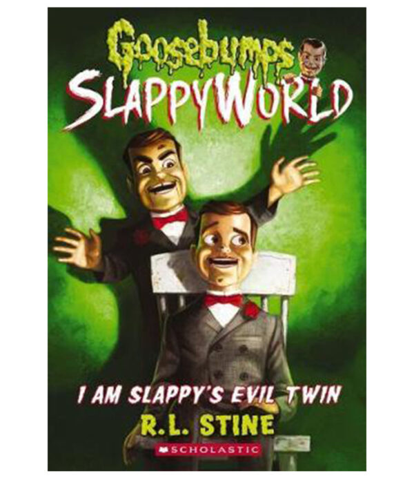 I AM SLAPPY´S EVIL TWIN -GOOSEBUMPS SLAPPY WORLD 3-