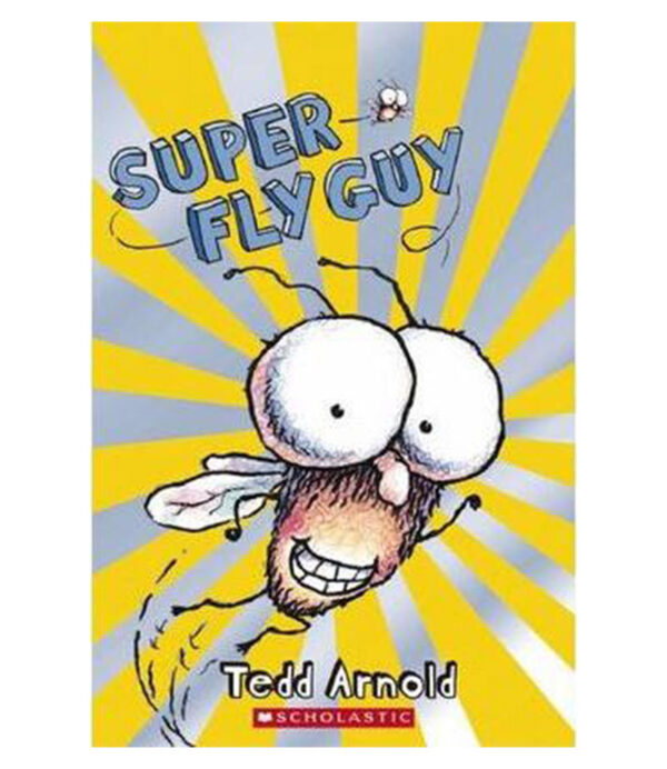 FLY GUY 2 -SUPER FLY GUY-