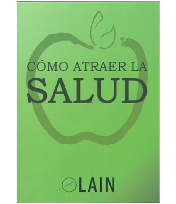 COMO ATRAER LA SALUD