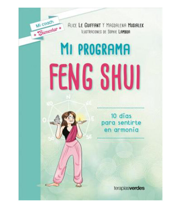 MI PROGRAMA FENG SHUI -10 DÍAS PARA SENTIRTE EN ARMONÍA-