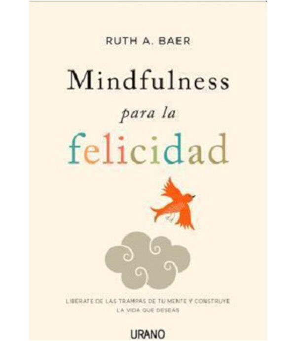 MINDFULNESS PARA LA FELICIDAD