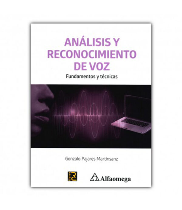 ANÁLISIS Y RECONOCIMIENTO DE VOZ -FUNDAMENTOS Y TÉCNICAS-