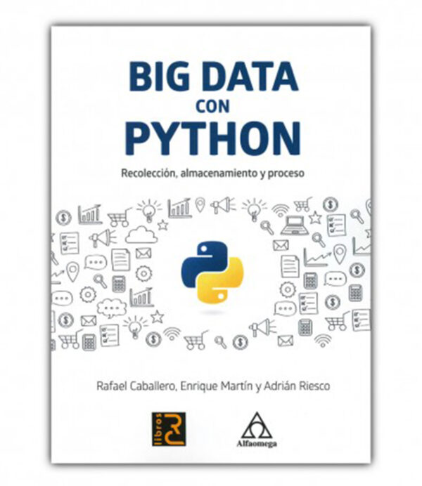 BIG DATA CON PHYTON -RECOLECCIÓN, ALMACENAMIENTO Y PROCESO-