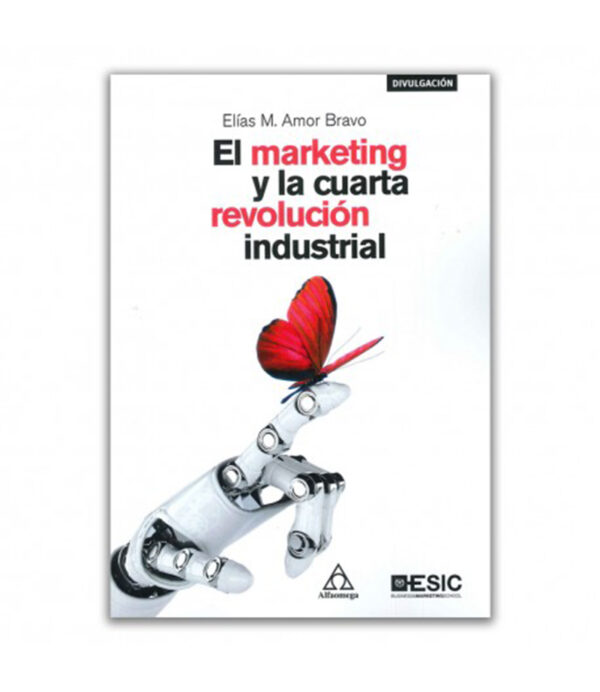 MARKETING Y LA CUARTA REVOLUCIÓN INDUSTRIAL, EL