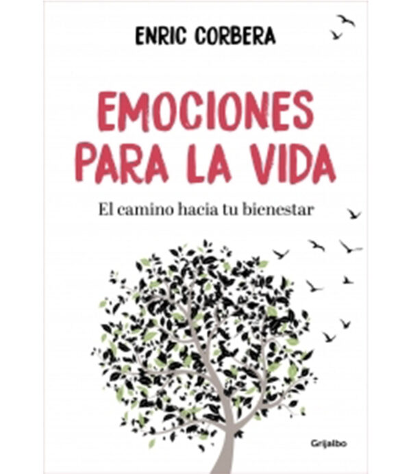 EMOCIONES PARA LA VIDA -EL CAMINO HACIA TU BIENESTAR-