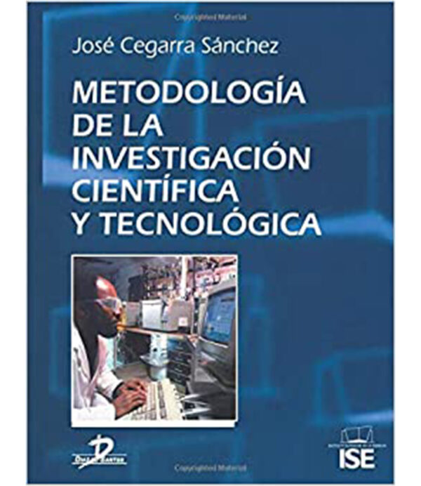 METODOLOGÍA DE LA INVESTIGACIÓN CIENTÍFICA Y TECNOLÓGICA