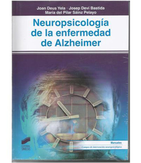 NEUROPSICOLOGÍA DE LA ENFERMEDAD DE ALZHEIMER