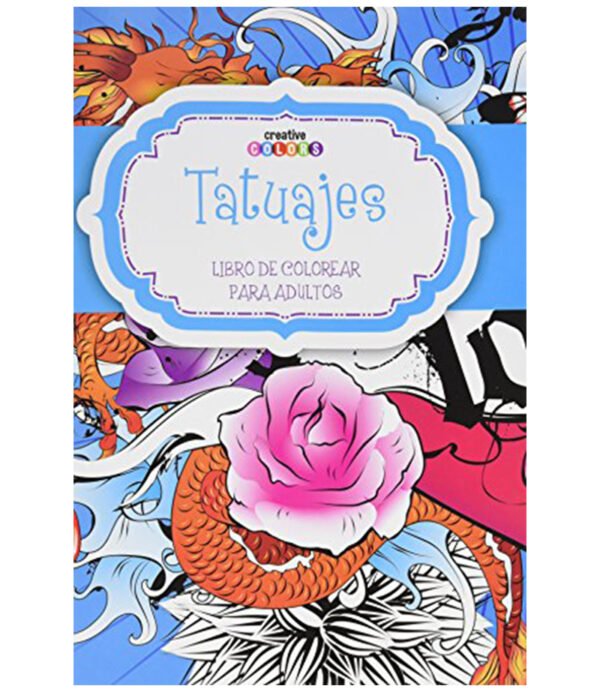 TATUAJES  -LIBRO DE COLOREAR PARA ADULTOS-