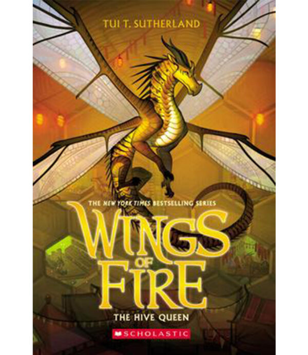 HIVE QUEEN, THE -WINGS OF FIRE 12-