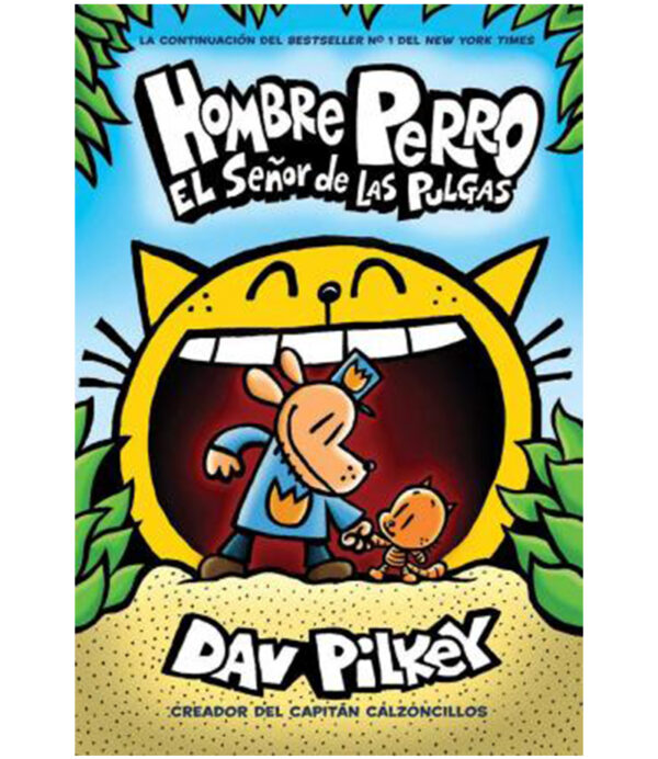 HOMBRE PERRO -EL SEÑOR DE LAS PULGAS- LIBRO 5