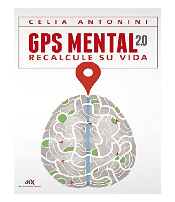 GPS MENTAL 2.0 RECALCULE SU VIDA