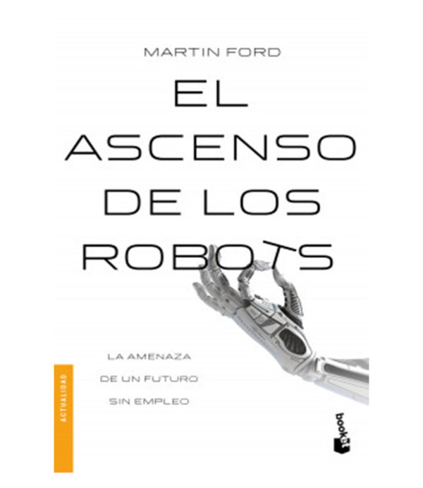 ASCENSO DE LOS ROBOTS, EL