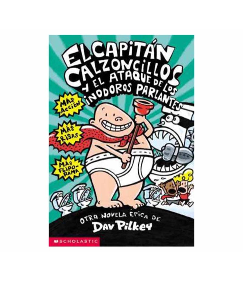  El Capitán Calzoncillos y el ataque de los retretes