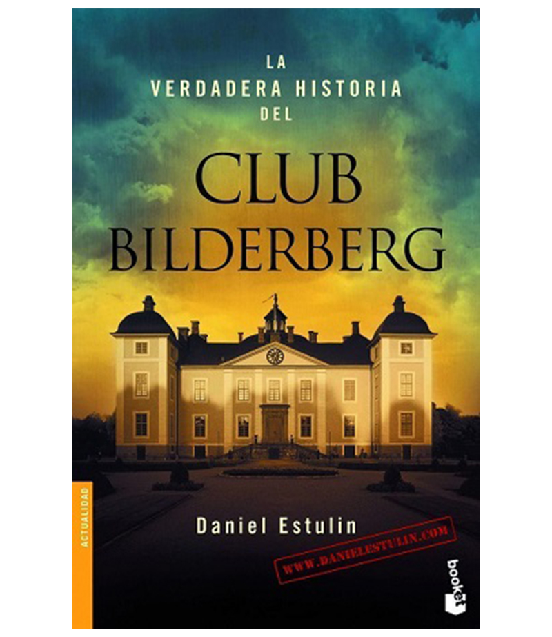 VERDADERA HISTORIA DEL CLUB BILDERBERG, LA - Librería Española