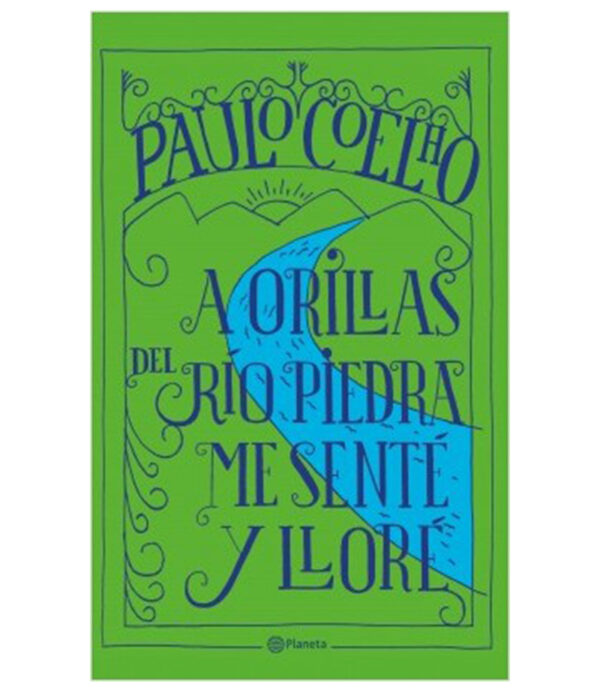 A ORILLAS DEL RÍO PIEDRA ME SENTÉ Y LLORÉ