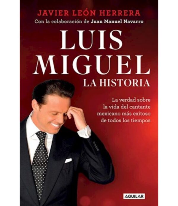 LUIS MIGUEL LA HISTORIA