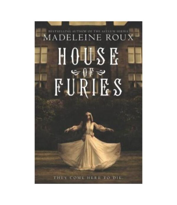 HOUSE OF FURIES