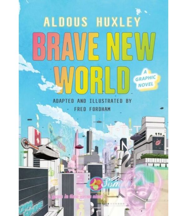 BRAVE NEW WORLD -A GRAPHIC NOVEL-