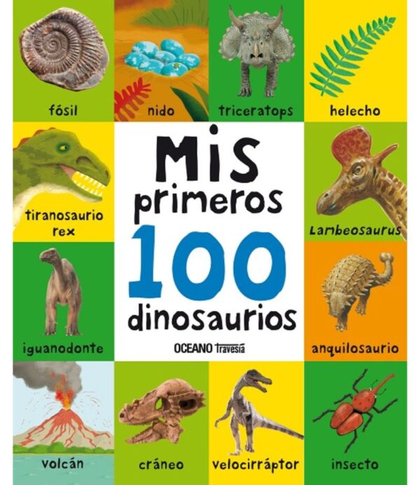 MIS PRIMERIOS 100 DINOSAURIOS -TD-