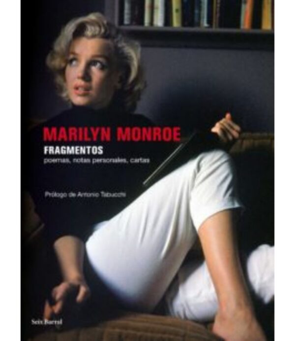 MARILYN MONROE -FRAGMENTOS-