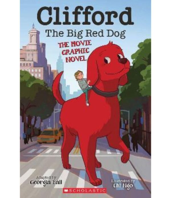 CLIFFORD THE BIG RED DOG -THE MOVIE GRAPHIC NOVEL-